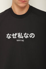 Black oversized t-shirt "Why me"