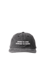 Grey cap "Born to vibe, Forced to work"